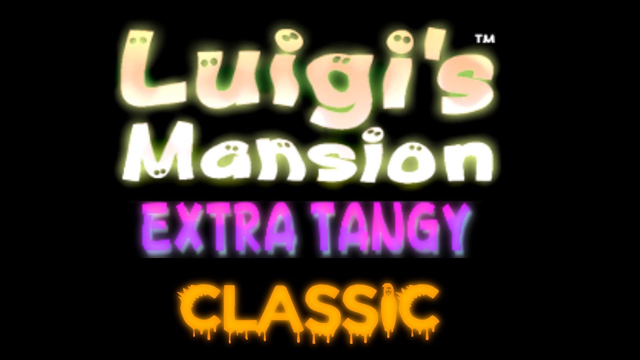 Luigi's Mansion: Extra Tangy (CLASSIC) - Full Walkthrough
