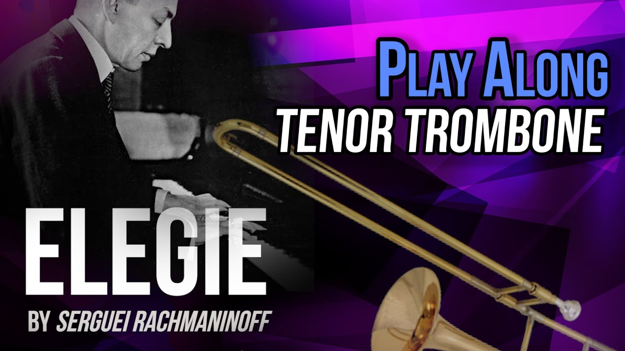 ELEGIE (Rachmaninoff) - For TENOR TROMBONE & various ensembles by R. Mollá (SCORE ⬇ DESCRIPTION)