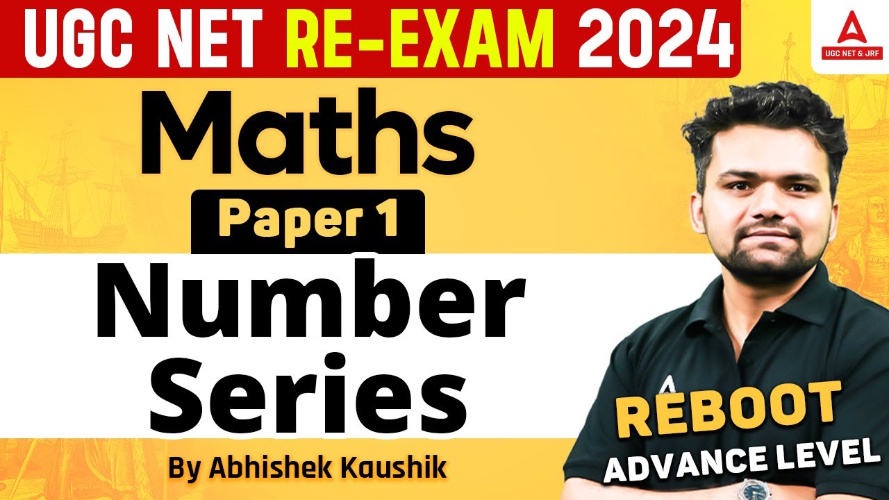 UGC NET Maths Paper 1 | Number Series By Abhishek Kaushik
