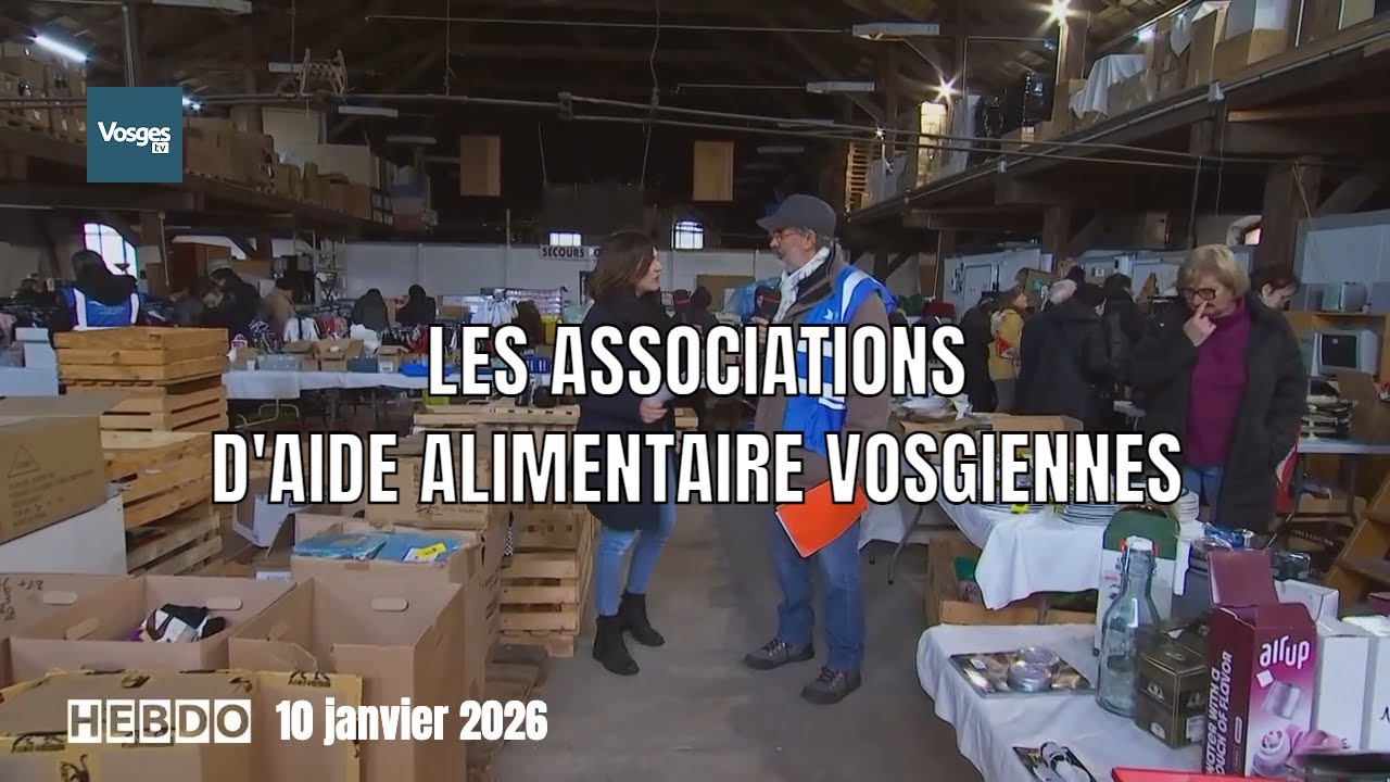 L'hebdo :  les associations d'aide alimentaire vosgiennes
