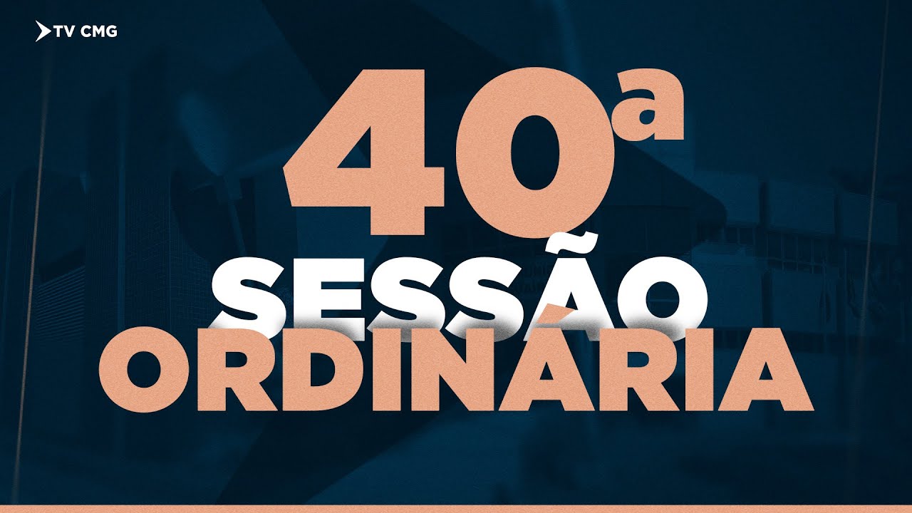 40ª Sessão Ordinária de 2025