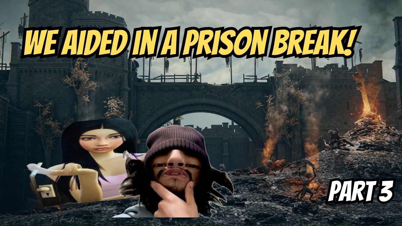 WE AIDED A PRISON BREAK | ELDEN RING WITH GF PART 3