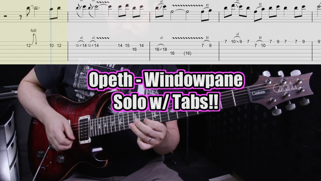 Opeth - Windowpane - Solo Cover w/ Onscreen Tabs!