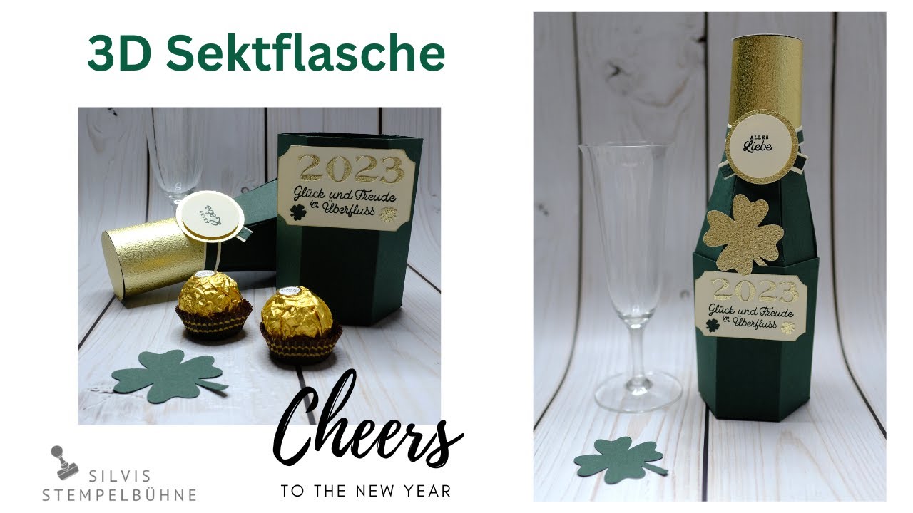 3d Sektflasche /  ohne Plotter und Stanzformen / Silvester / Goodie / Flaschenpost / Stampin' Up!