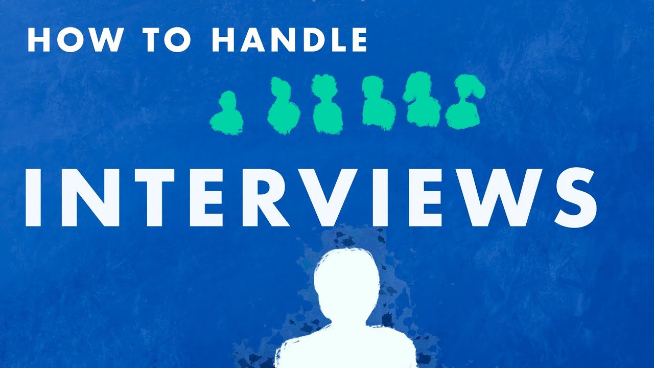 How to Handle Interviews