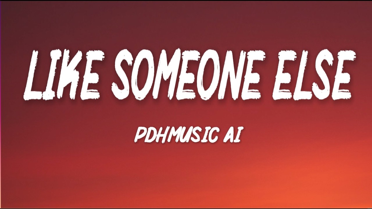 Like Someone Else – Romantic Love Song | Lyric Video