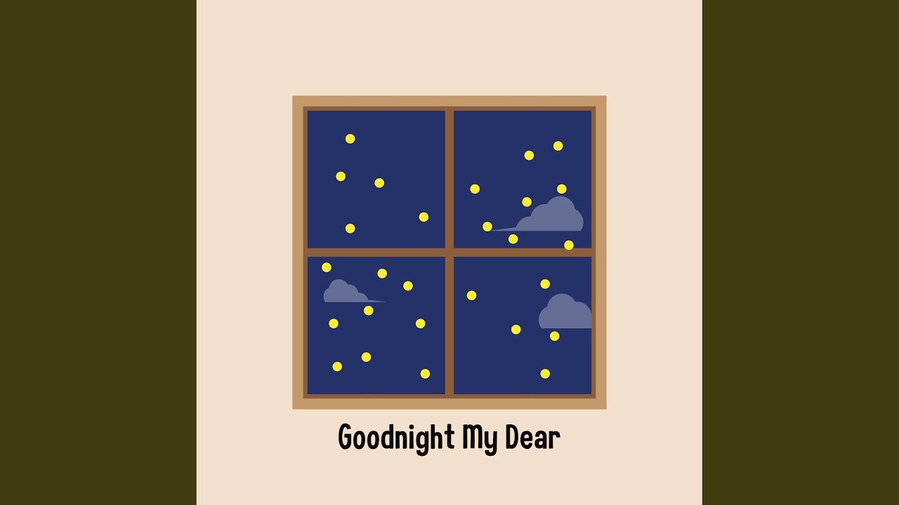 Goodnight My Dear
