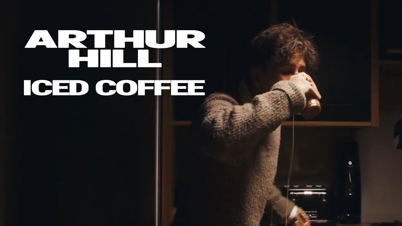 Arthur Hill- Iced Coffee (Lyric Video)