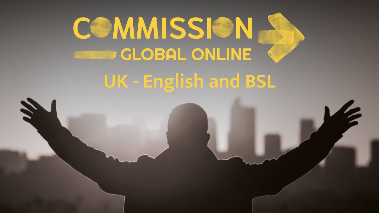 Commission Global Online - UK - English and BSL
