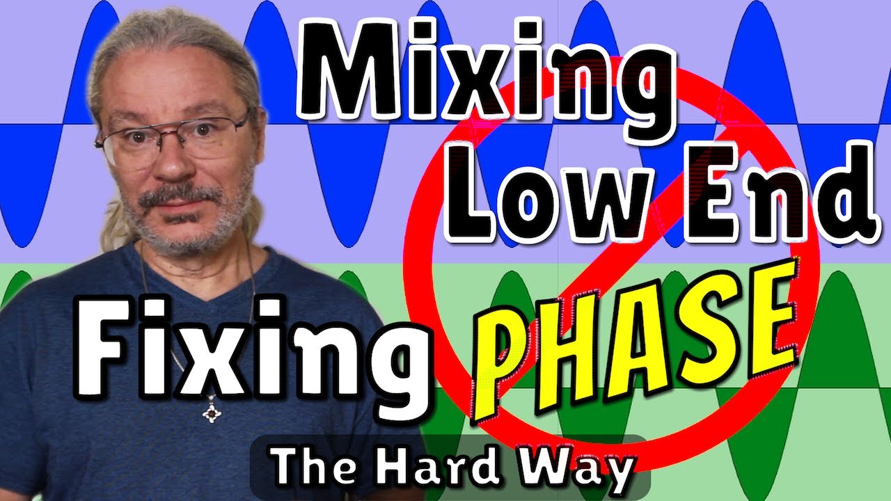 Looking At Phase In A Mix | Getting Full Low End