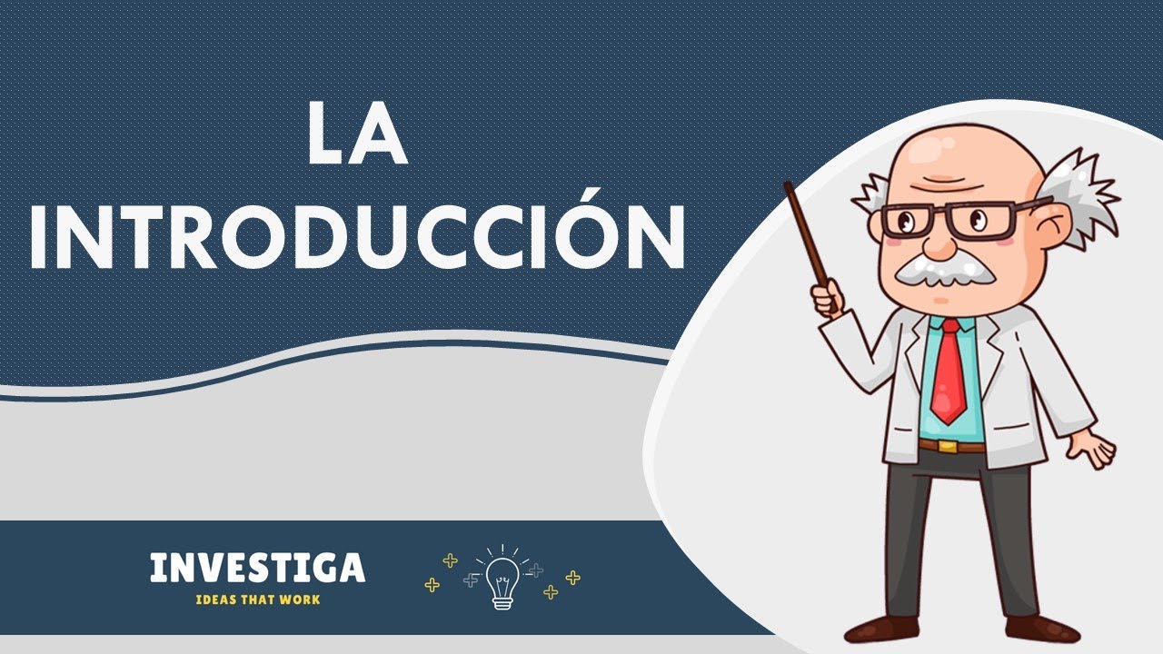Haz una buena » INTRODUCCIÓN « para tu tesis o trabajo de investigación ☝🏼