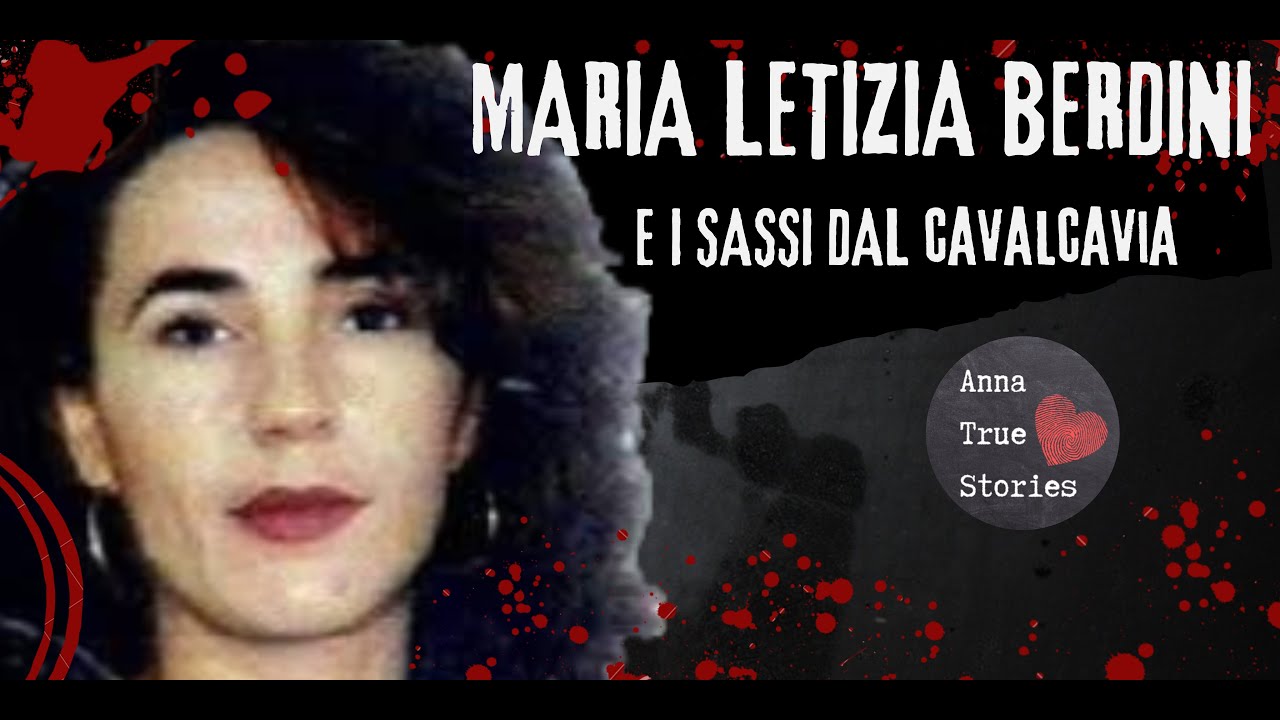 Maria Letizia Berdini  e i sassi della banda killer di Cavallosa