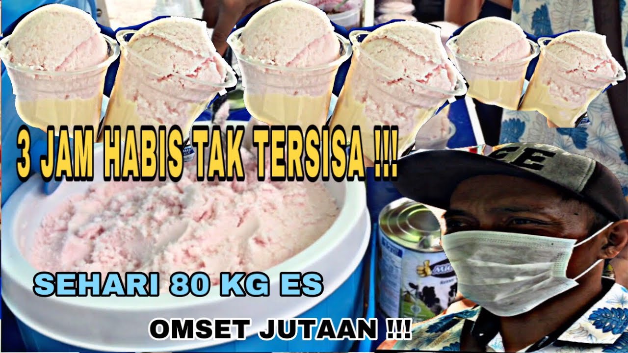 CUMAN 3 JAM 80 KG ES HABIS TAK TERSISA !!! Omset jutaan es doger !!!-IDE BISNIS 2022