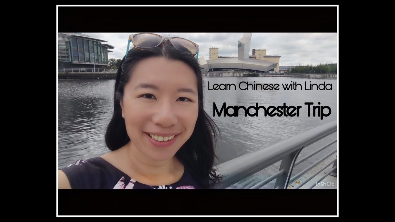 Come explore Manchester and learn Chinese phrases!