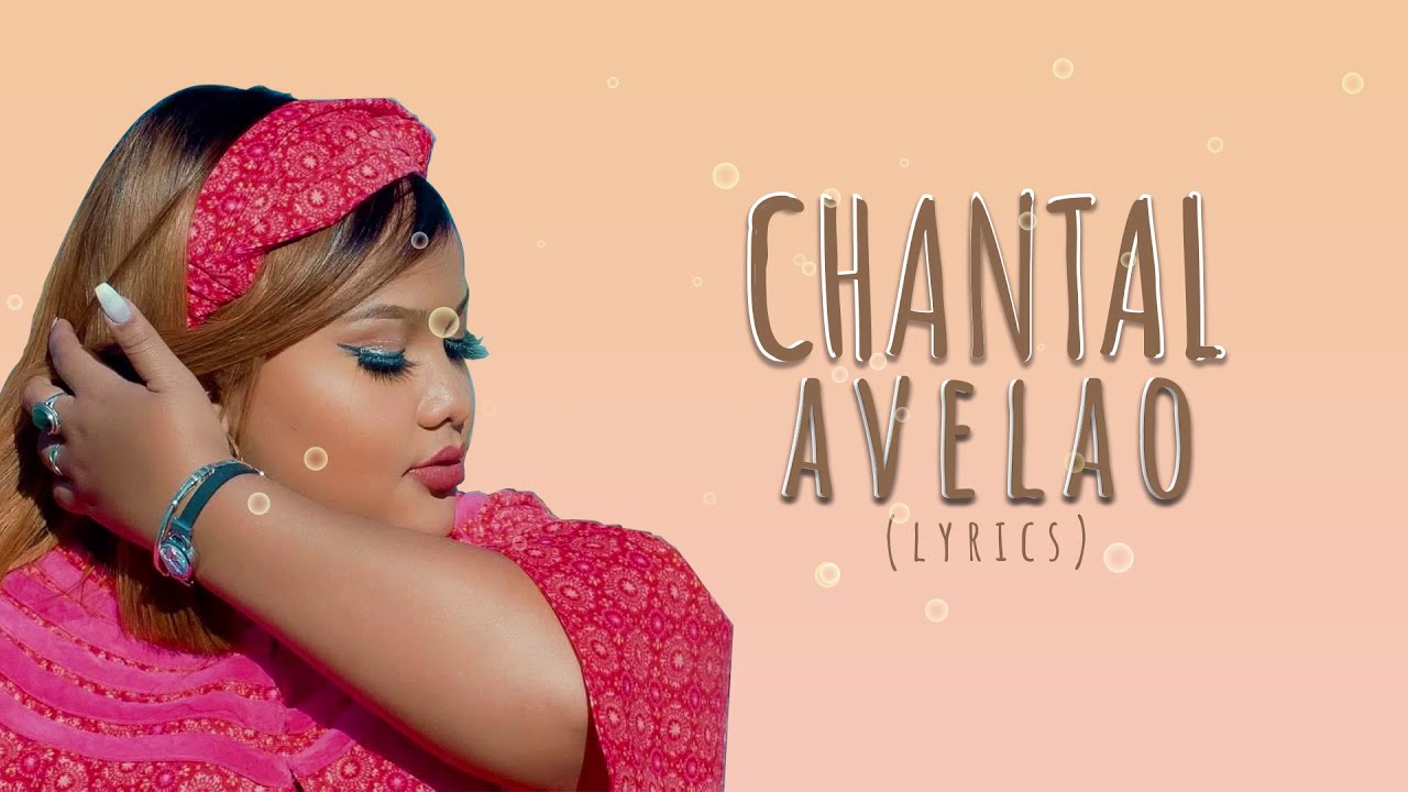 CHANTAL - AVELAO (Lyrics Officiel)