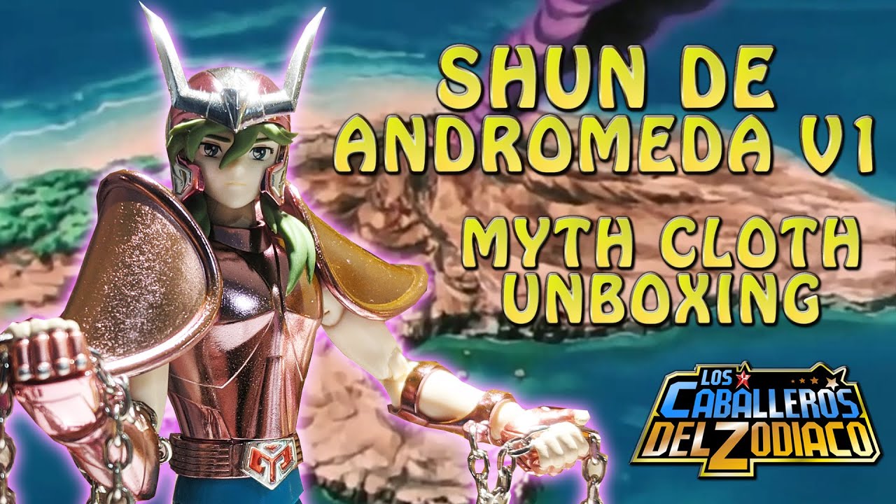 SHUN DE ANDROMEDA V1! UNBOXING DEL MAS HERMOSO! Saint Seiya - Caballeros del Zodiaco