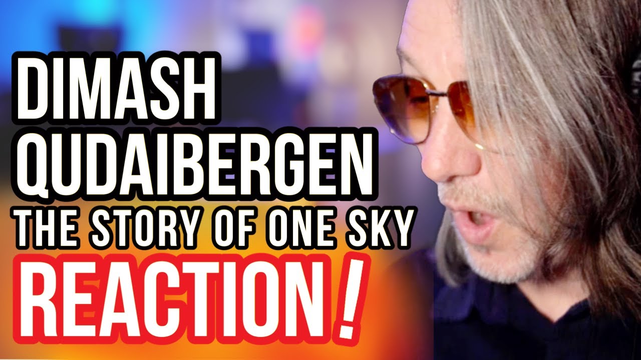 MASTERPIECE! Reaction to Dimash Qudaibergen - The Story of One Sky