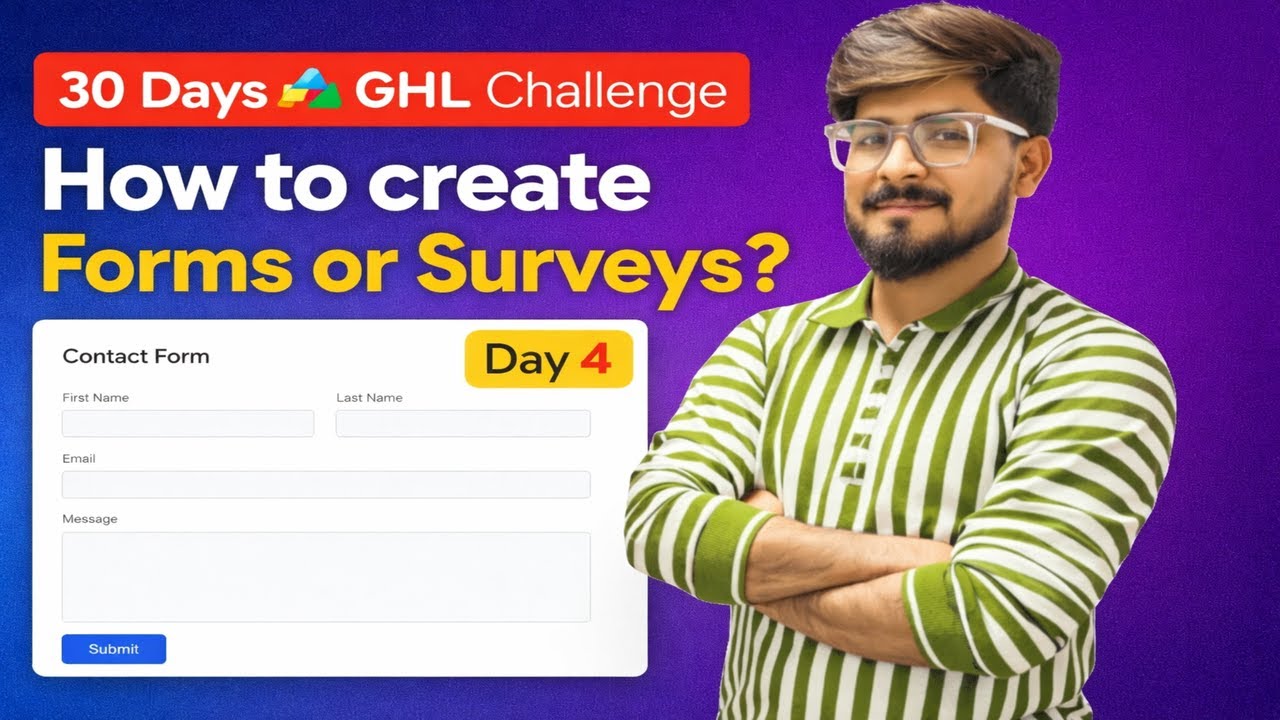 Day 4 | How to Create Forms & Surveys in GoHighLevel (GHL) | Step-by-Step Tutorial