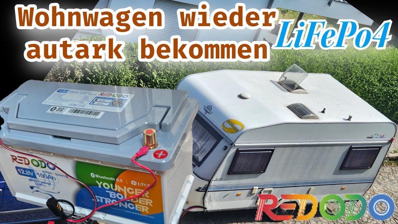 LIFEPO 4 IN WOHNWAGEN VERBAUT, ENDLICH WIEDER AUTARK dank Redodo Batterie