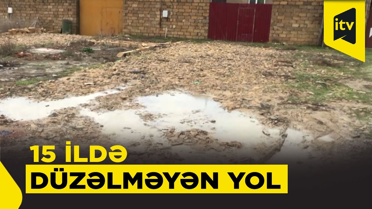 H&ouml;kməli sakinlərinin səbrini daşıran yol problemi