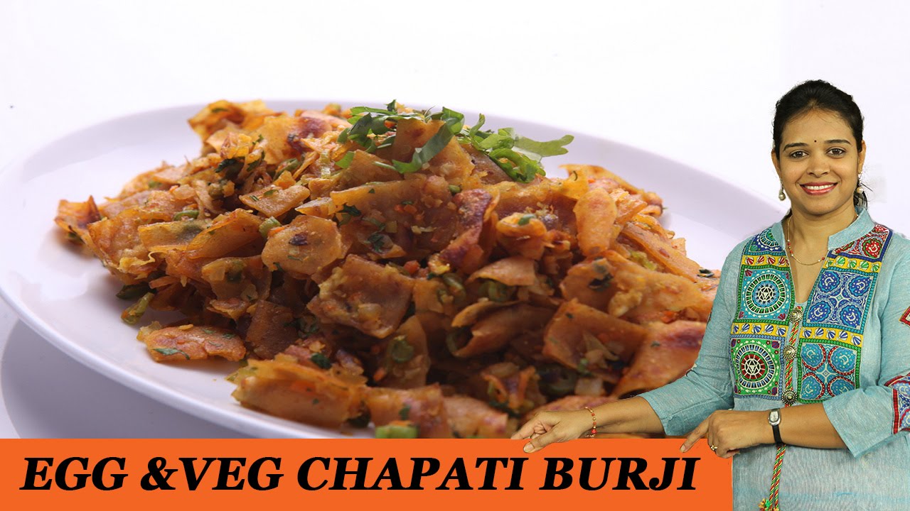 EGG &VEG CHAPATI BURJI - Mrs Vahchef