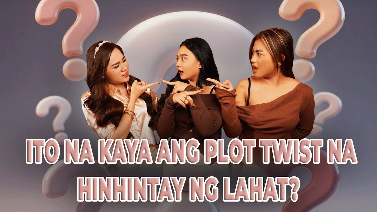 VLOG No. 289 ito na kaya ang Plot Twist na hinhintay ng lahat?