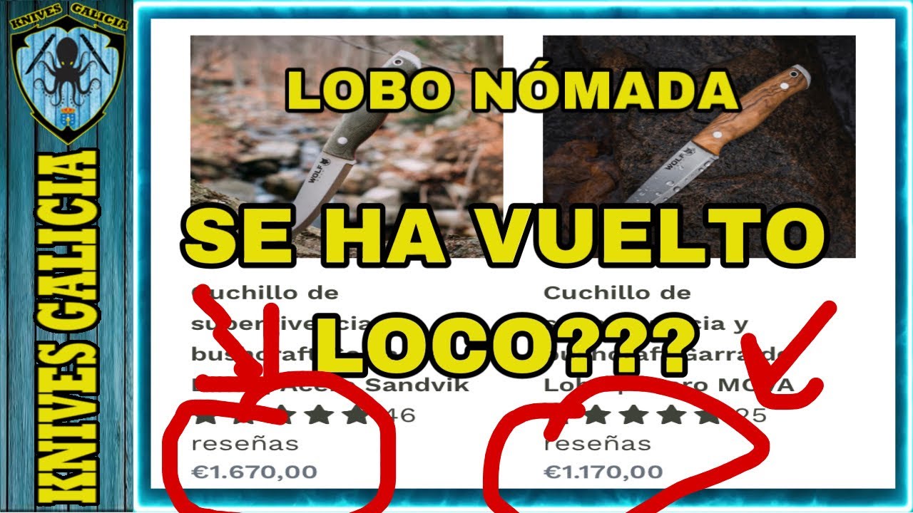 Cuchillos de LOBO NÓMADA a MÁS DE 1000€? | Es enserio??