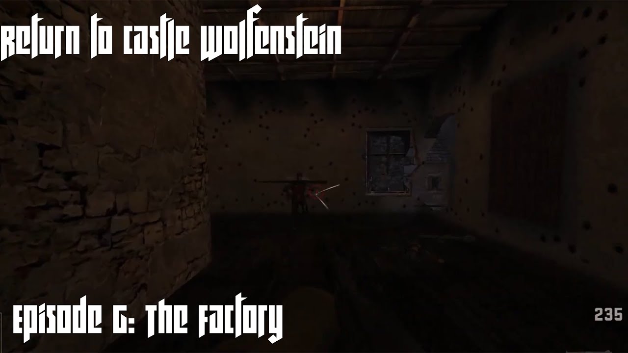 RTCW E6: The Factory