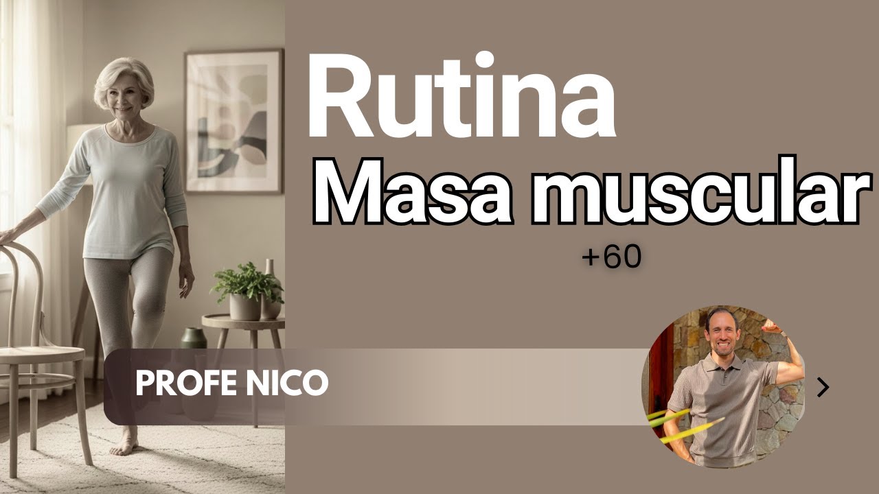 Rutina diaria MASA MUSCULAR + 60