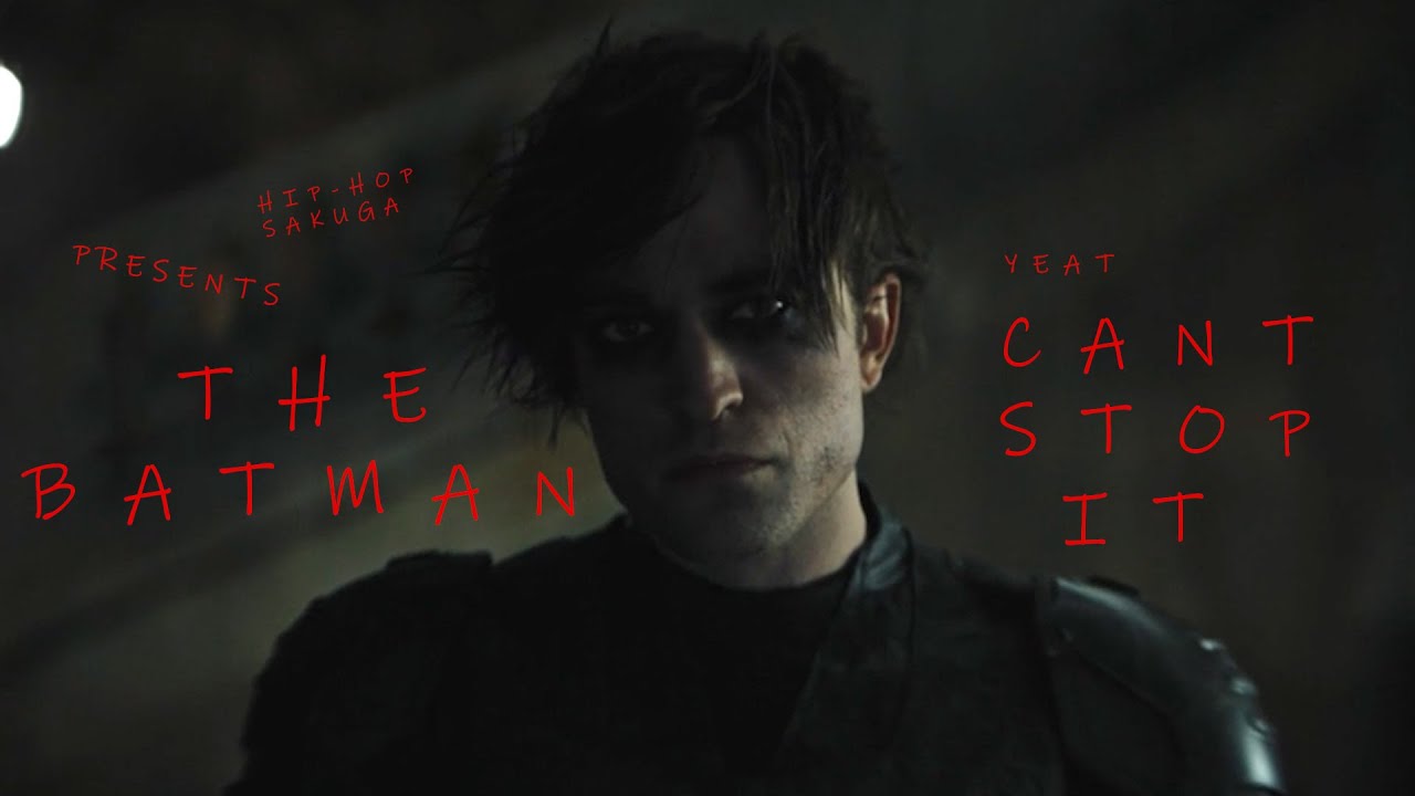 Yeat - Can’t stop it | The Batman