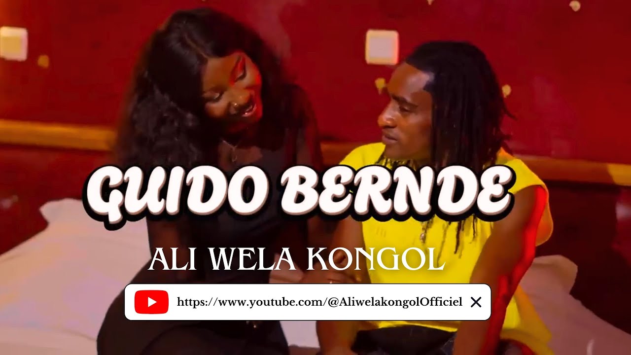 Ali wela kongol Clip Officielle Guido Bernde am