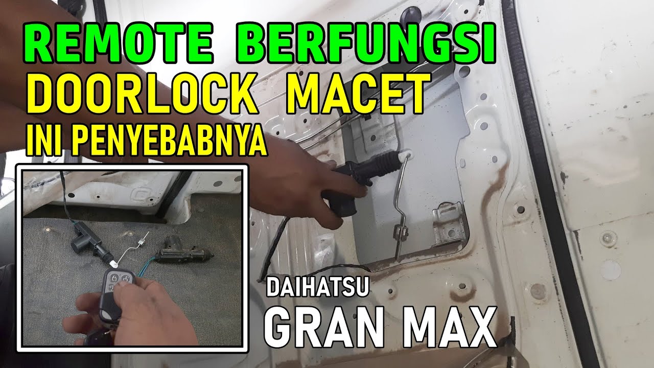 Cek door lock GRAN MAX tidak berfungsi...