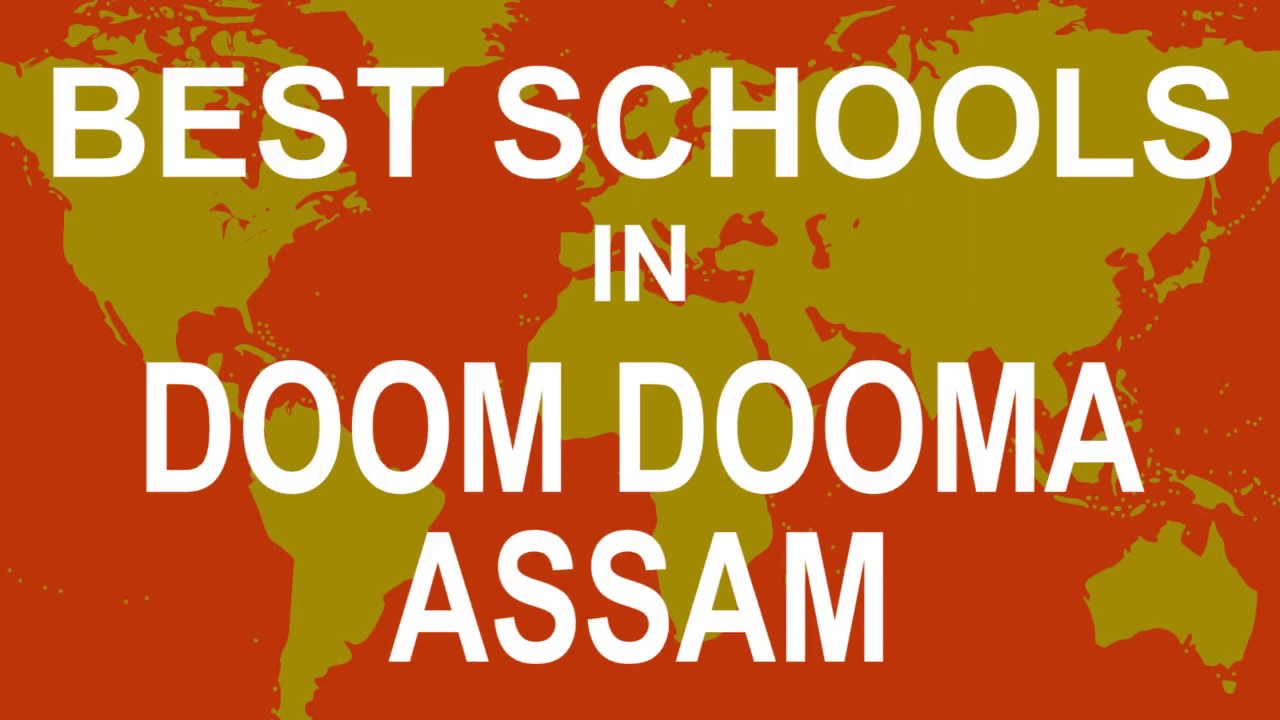 Best Schools in Doom Dooma, Assam   CBSE, Govt, Private, International