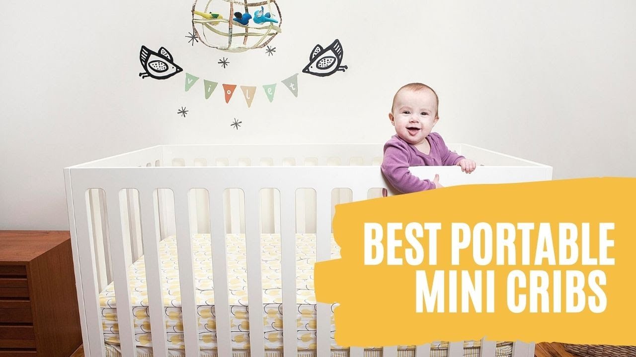Best Mini Cribs (Baby's Portable Mini Beds)