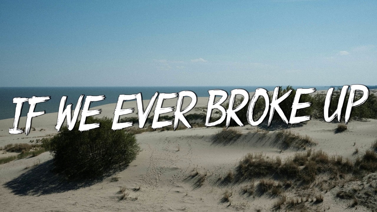 If We Ever Broke Up - Mae Stephens (Lyrics)  -- Justin Bieber, SZA, Kill Bill  (Mix Lyrics)
