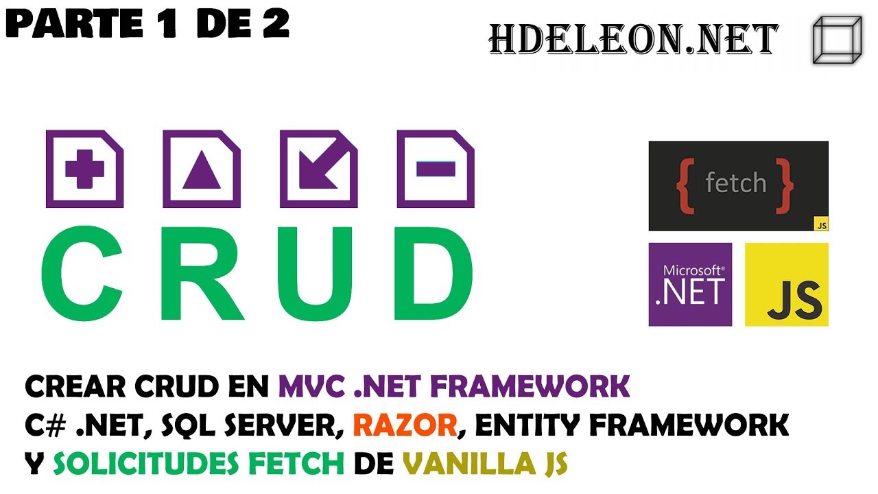 Crear CRUD en C# MVC .Net, Razor, Entity Framework y Fetch de Vanilla Javascript | Parte 1 de 2