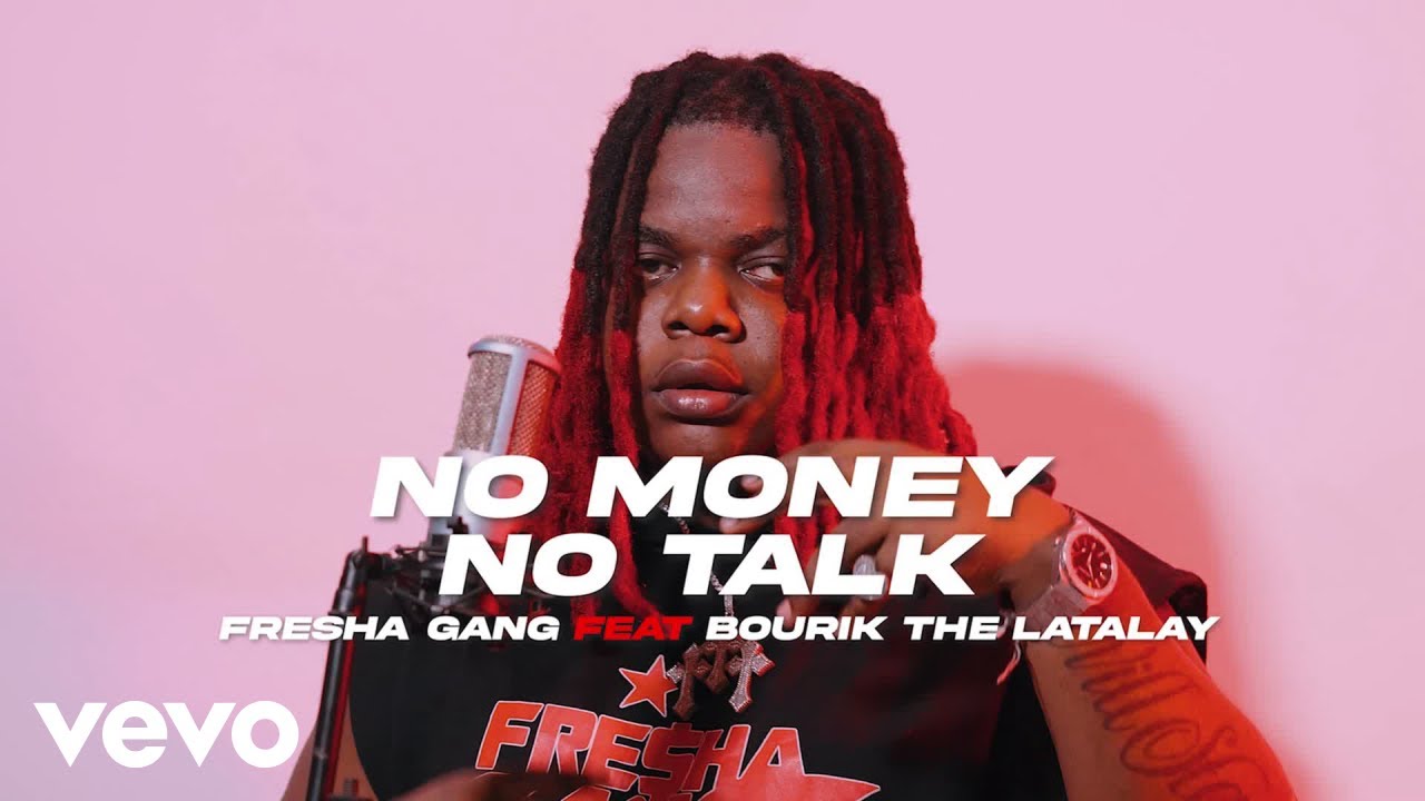 Fresha Gang - No Money No Talk (Lyric Video) ft. Bourik The Latalay