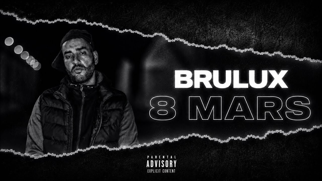 Brulux - 8 Mars // 2026 (IA SUNO)