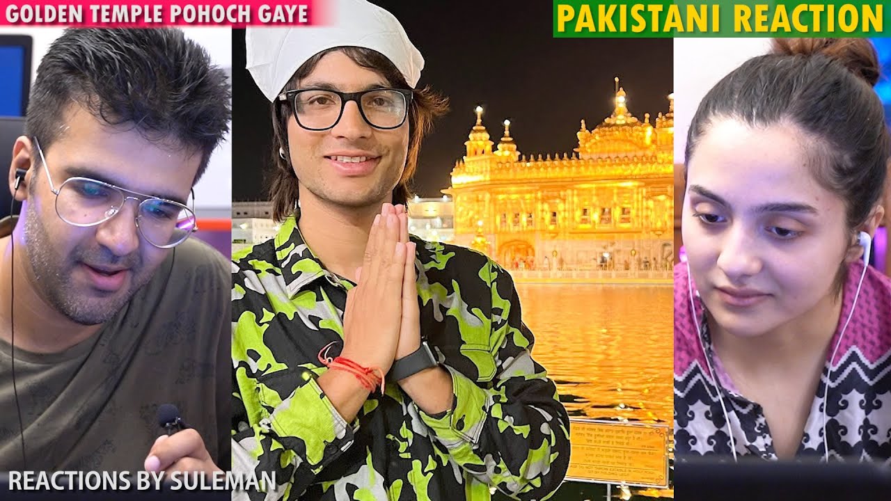 Pakistani Couple Reacts To Golden Temple Pohoch Gaye | Sourav Joshi Vlogs