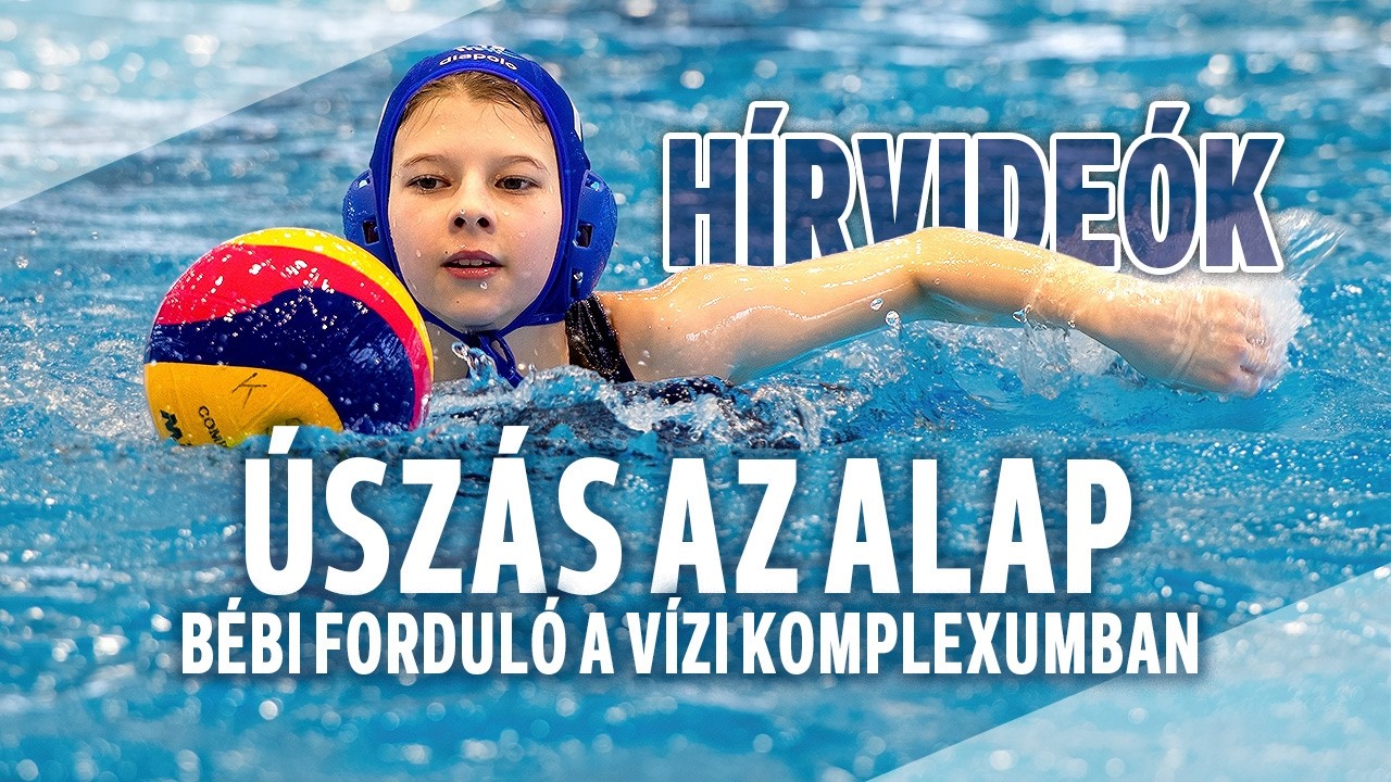 Úszás az alap – bébi forduló a Vízi Komplexumban