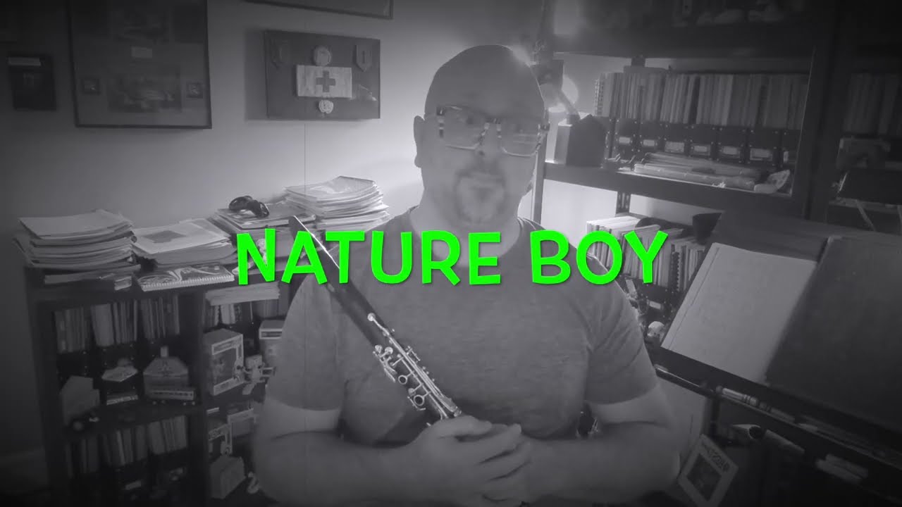 Nature Boy as made famous by Nat King Cole