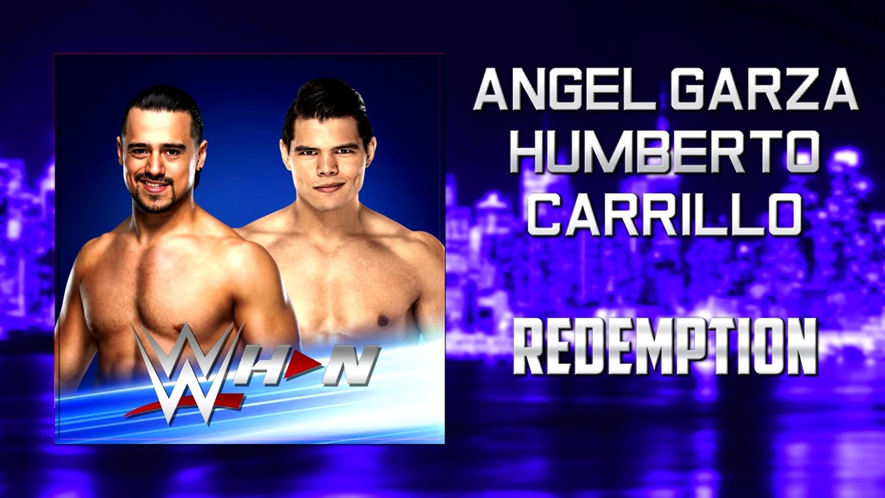 WWE: Angel Garza & Humberto Carrillo - Redemption [Entrance Theme] + AE (Arena Effects)