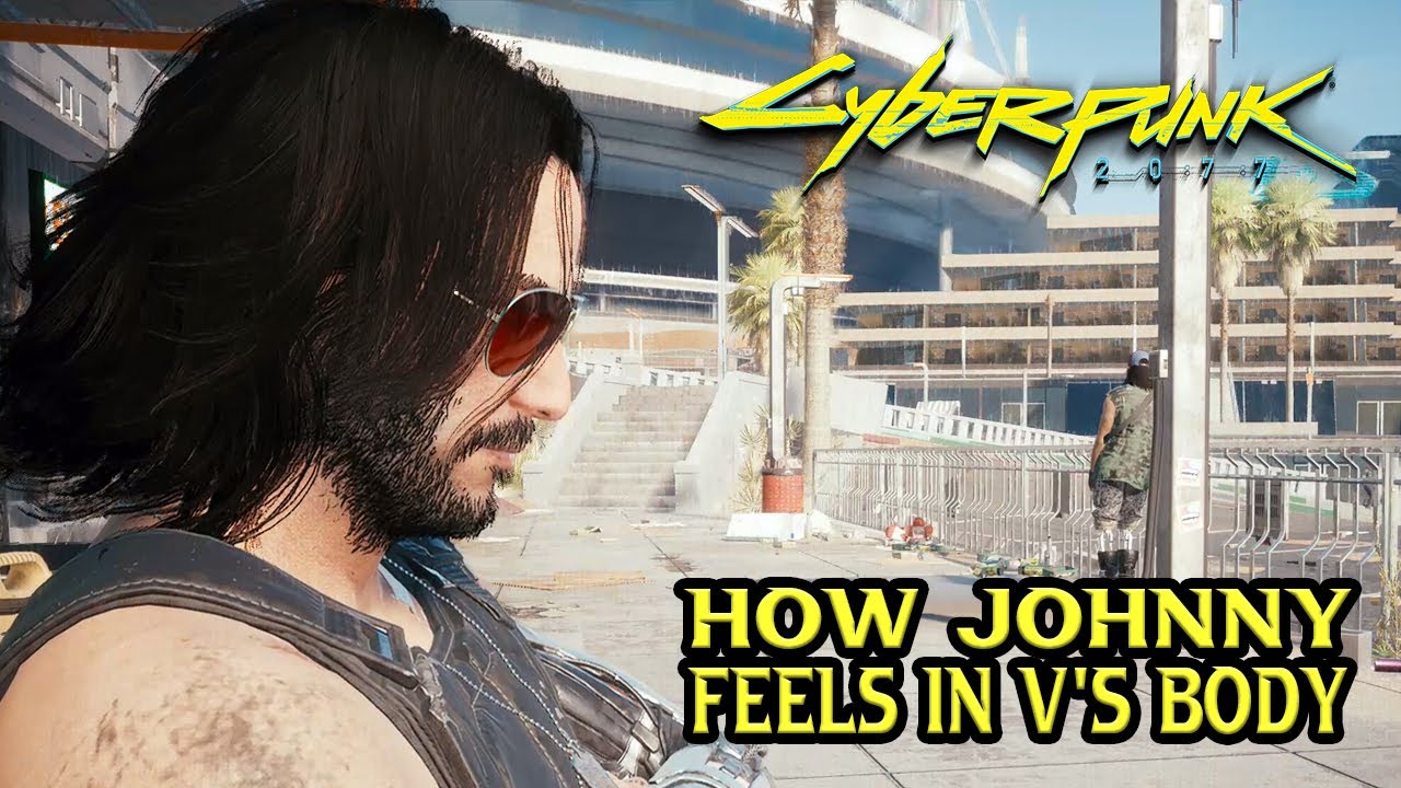 Cyberpunk 2077 - How Johnny Feels in V's Body (Female V)