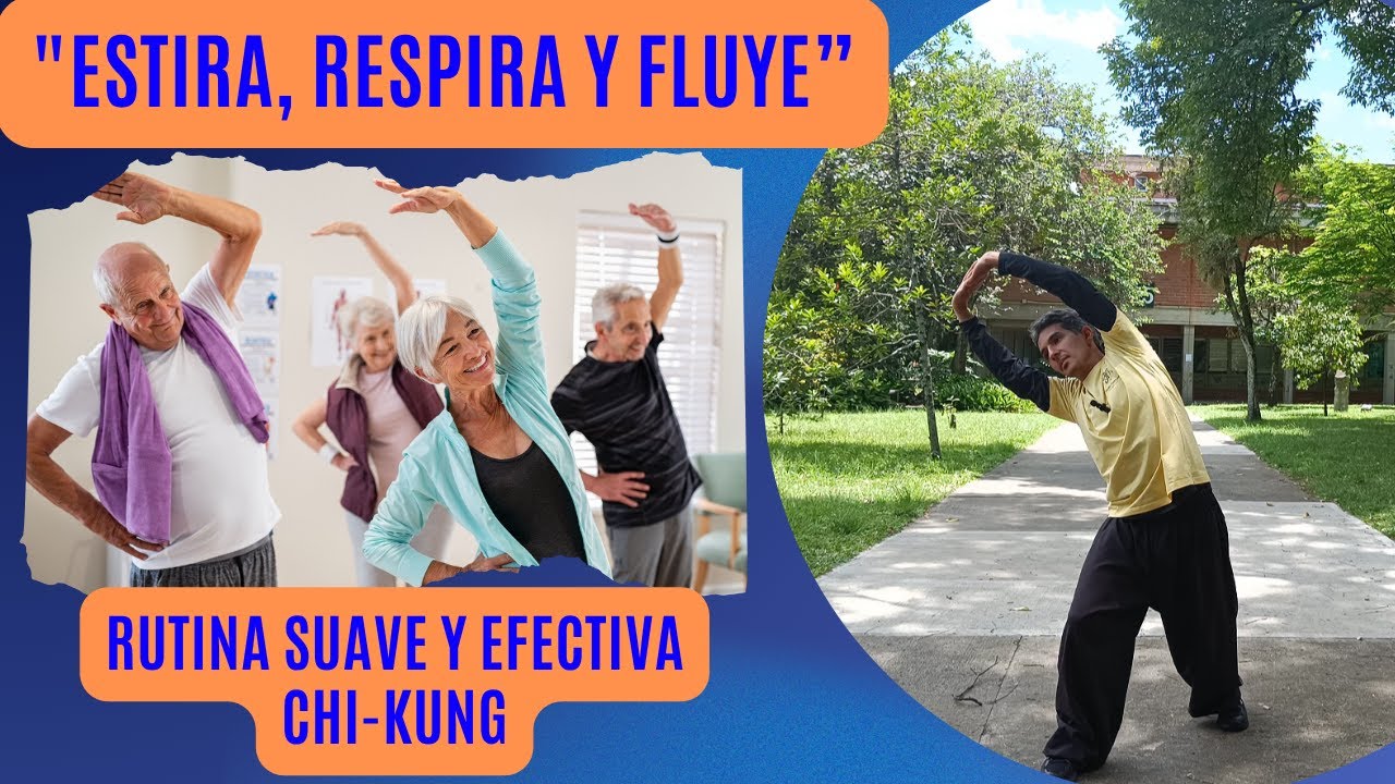 Estira, Respira, Fluye. Rutina  CHIKUNG para liberar tensiones, mejorar la circulación de la energía