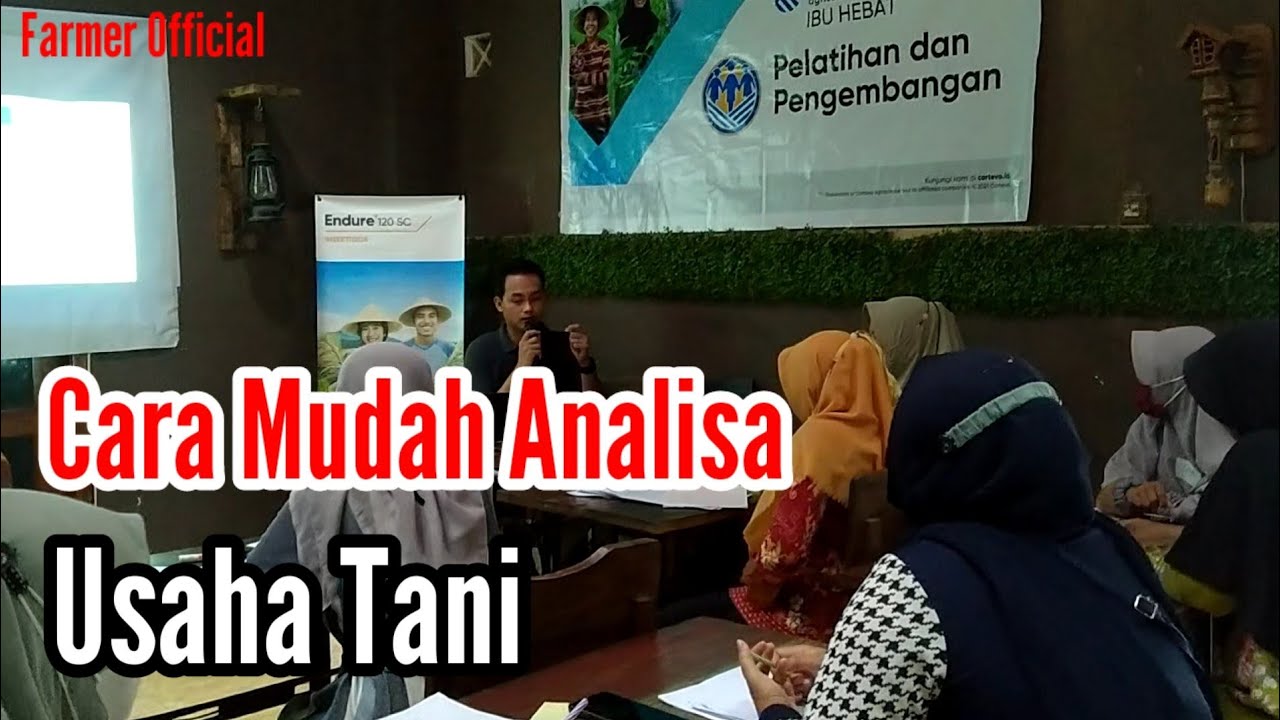 Cara Mudah Analisa Usaha Tani Bersama Ibu Petani Hebat