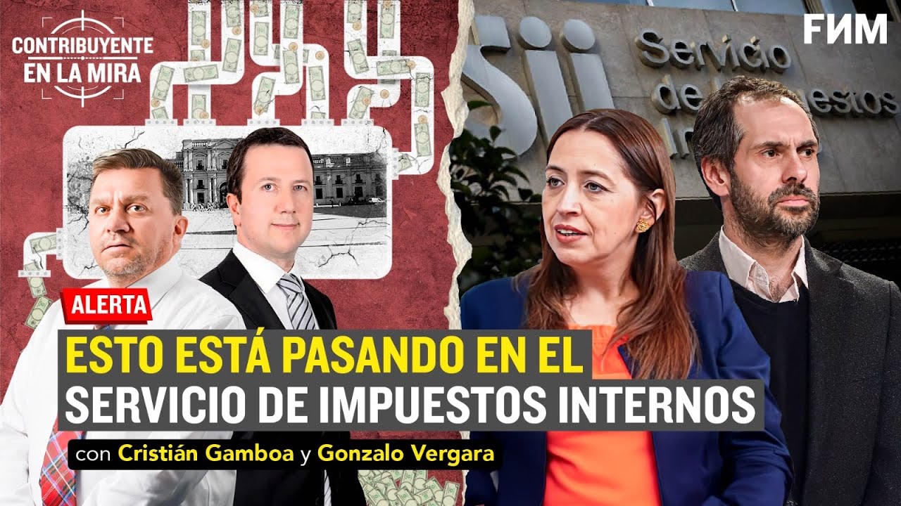 Servicio de Impuestos Internos: Esto es lo que EST&Aacute; PASANDO l G. Vergara y C. Gamboa en FNM
