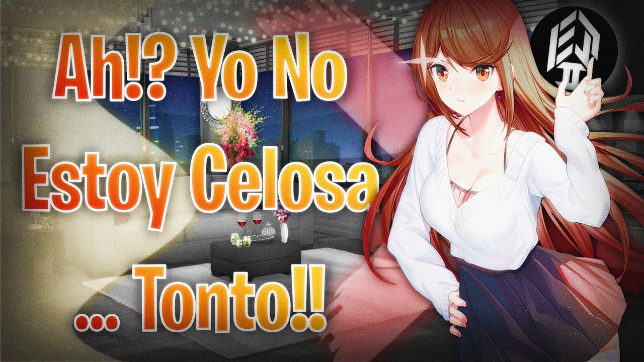 💢Novia Tsundere se pone celosa❤️💢 - ASMR Roleplay