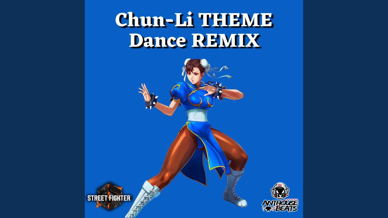 Street Fighter 6 Chun-Li Theme (Dance Remix)