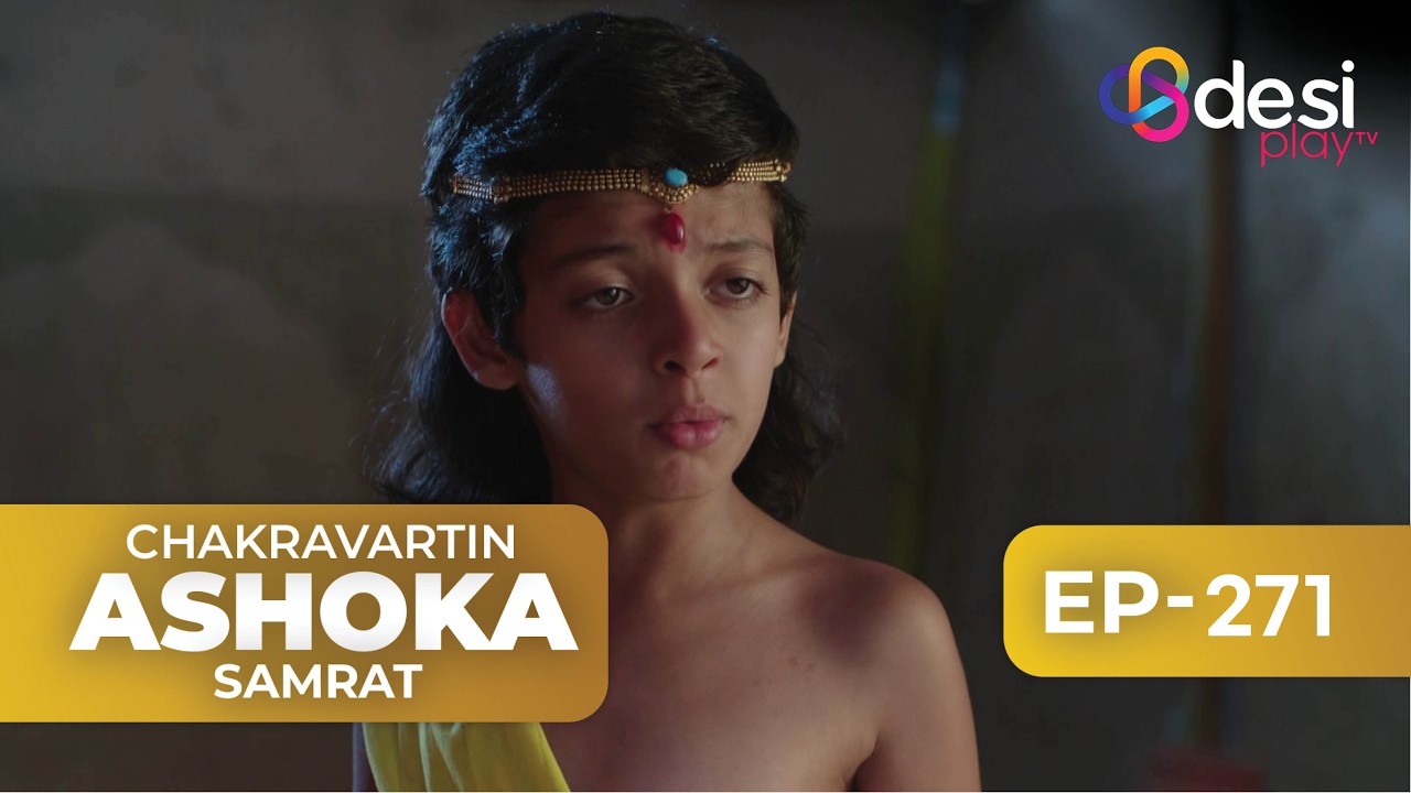 CHAKRAVARTIN ASHOKA SAMRAT | Full Episode 271 - English Dubbed | Desi Play-English