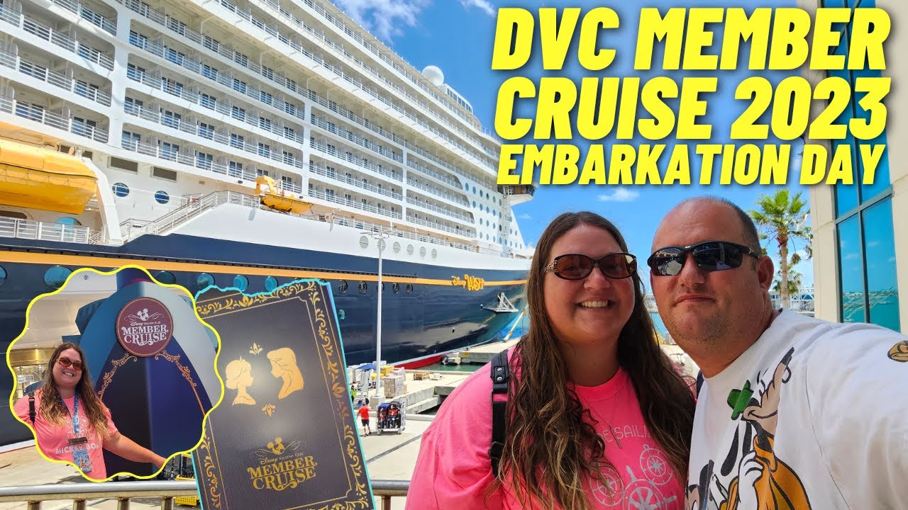 Disney Wish DVC Member only cruise 2023 Day 1 Embarkation day